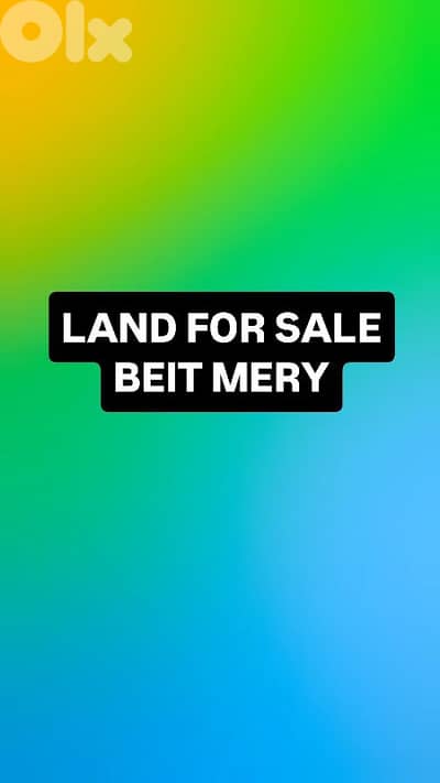 Land for sale Beit Mery أرض للبيع بيت مري