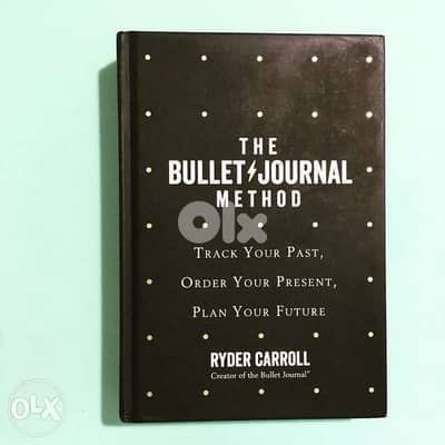 The bullet journal method - Ryder caroll